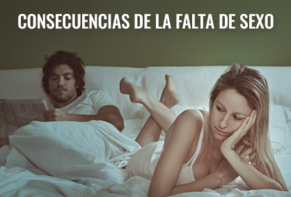 Consecuencia de la falta de sexo Boston Medical Group España Consecuencia de la falta de sexo Boston Medical Group España